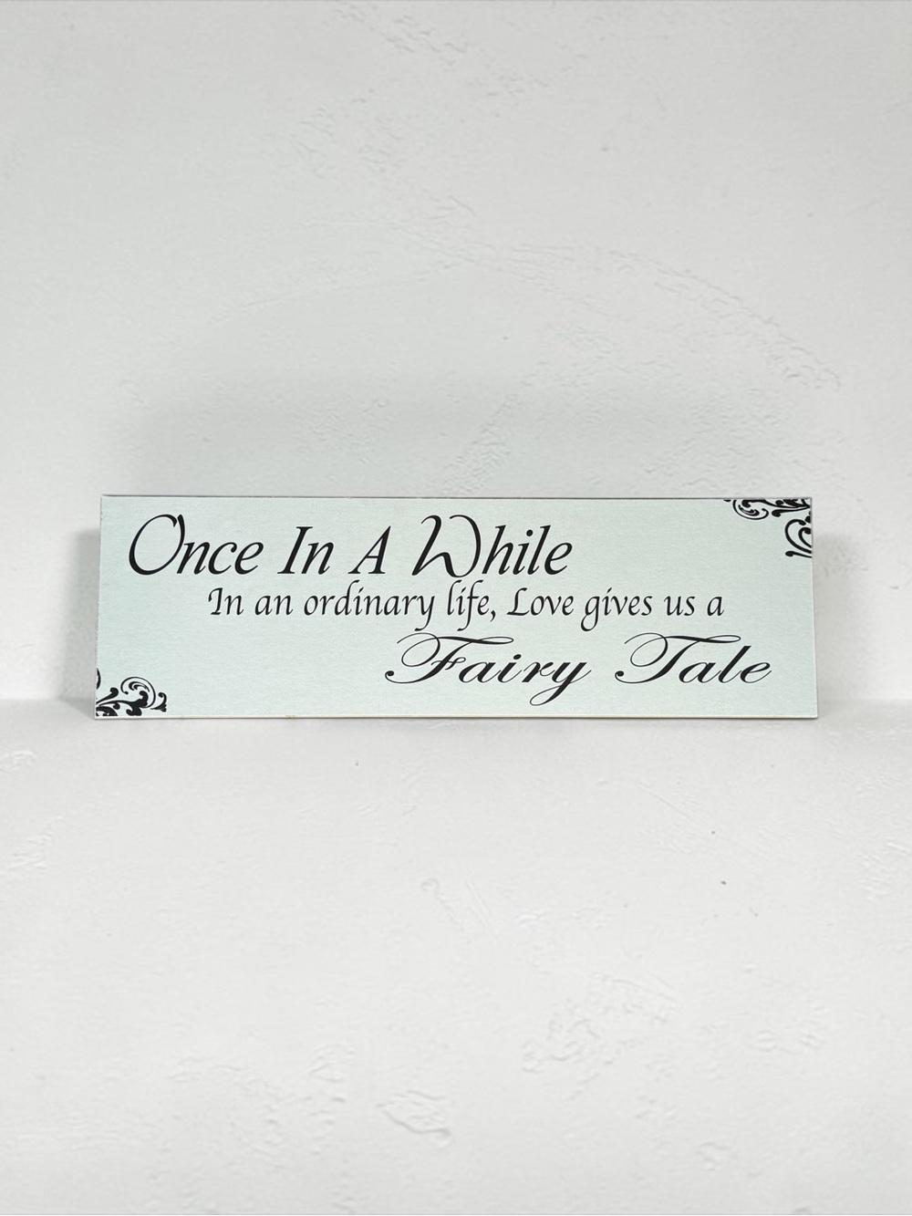 🫶🏻 Once In A While Fairy Tale Wooden Wall Sign